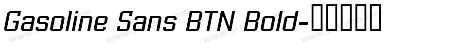 Gasoline Sans BTN Bold字体转换